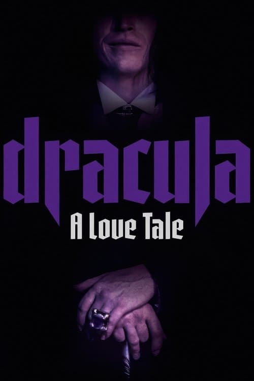 Dracula: A Love Tale
